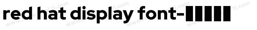 red hat display font字体转换